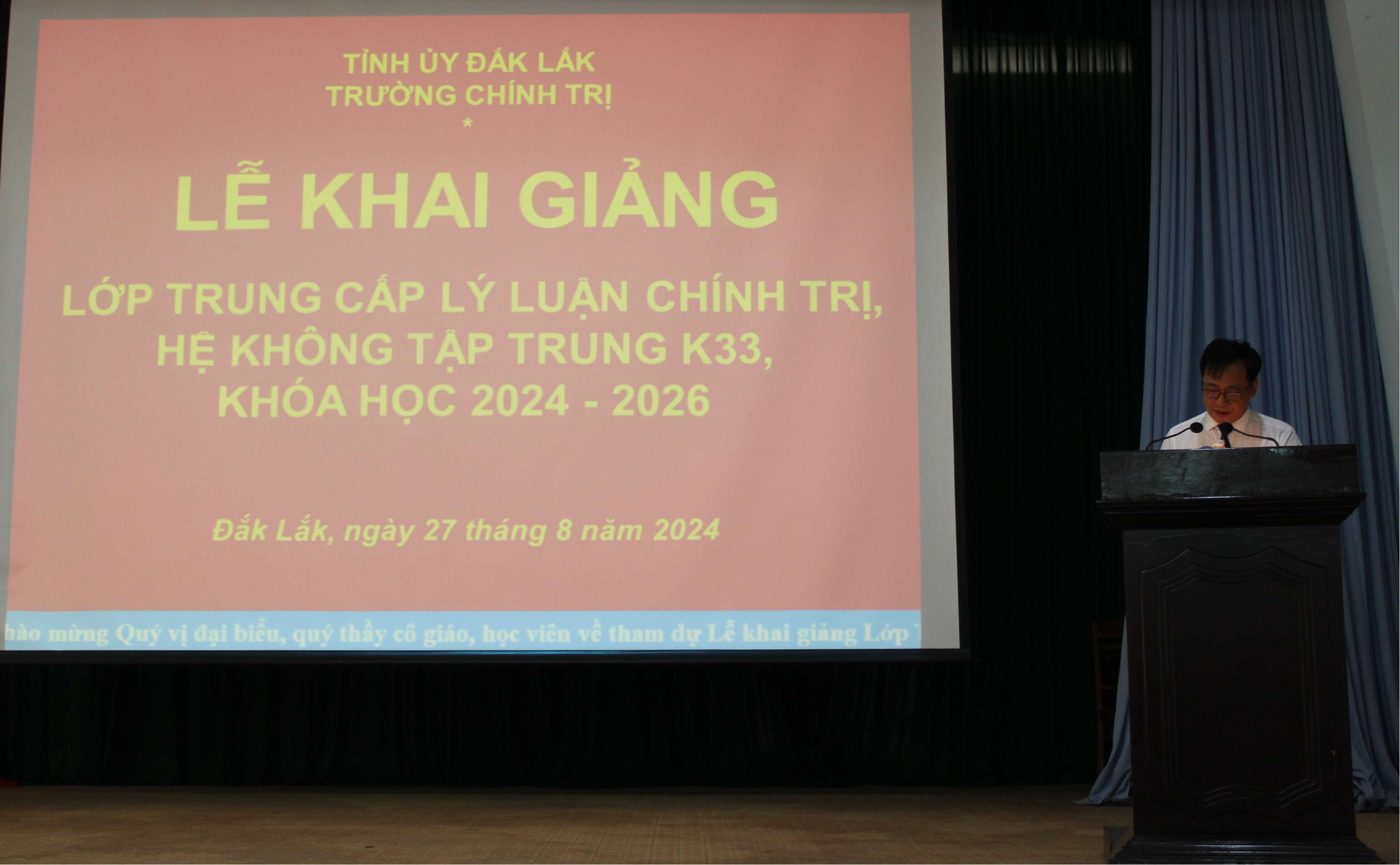 KHAI GIẢNG LỚP TRUNG CẤP LÝ LUẬN CHÍNH TRỊ, HỆ KHÔNG TẬP TRUNG K33, KHÓA HỌC 2024 – 2026